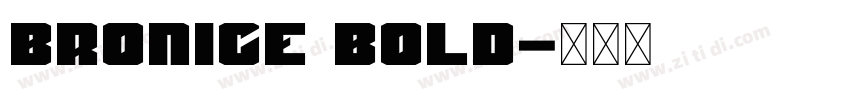 Bronice Bold字体转换
